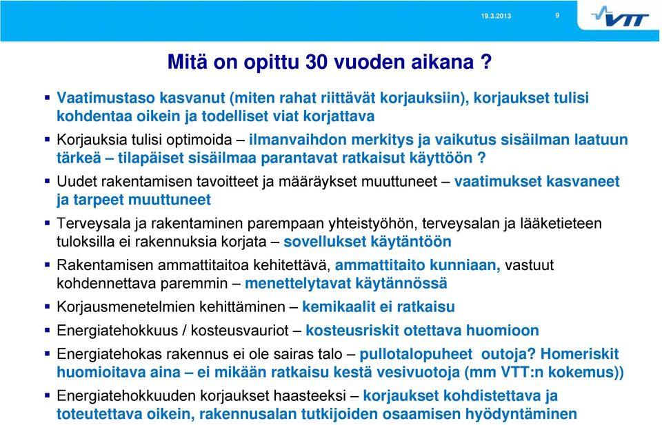 laatuun tärkeä tilapäiset sisäilmaa parantavat ratkaisut käyttöön?