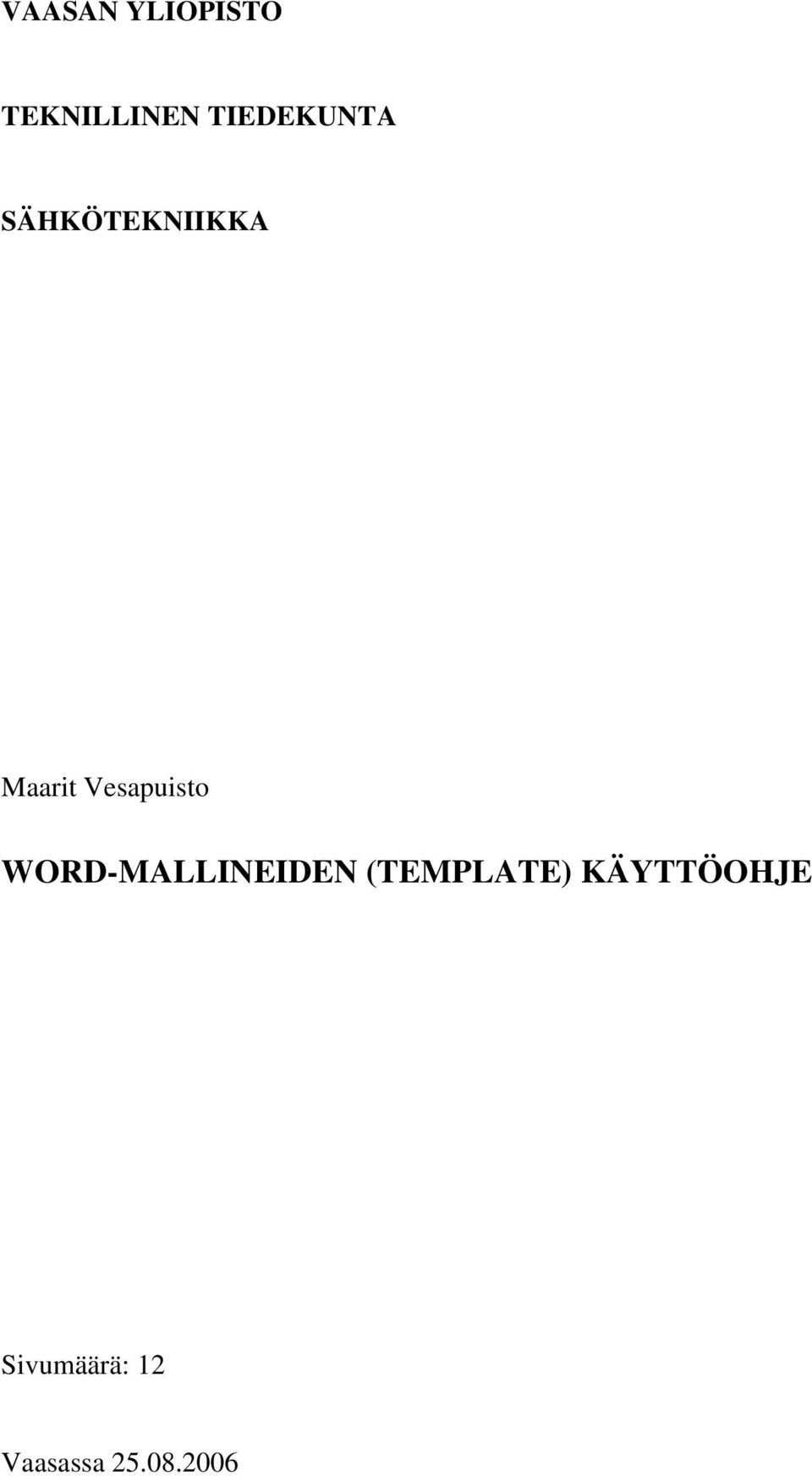 Vesapuisto WORD-MALLINEIDEN