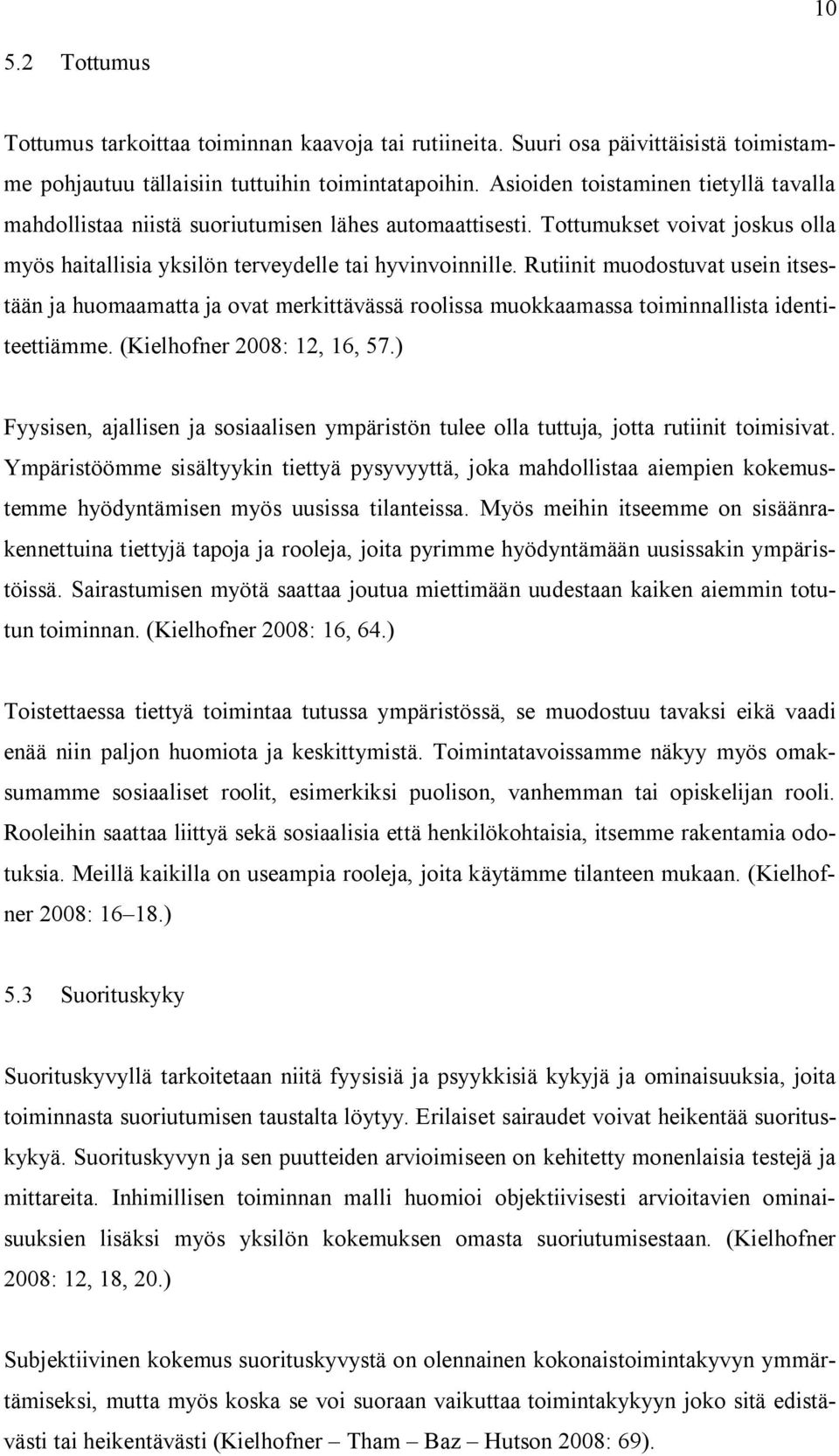 henkilökohtaiset tottumukset dating