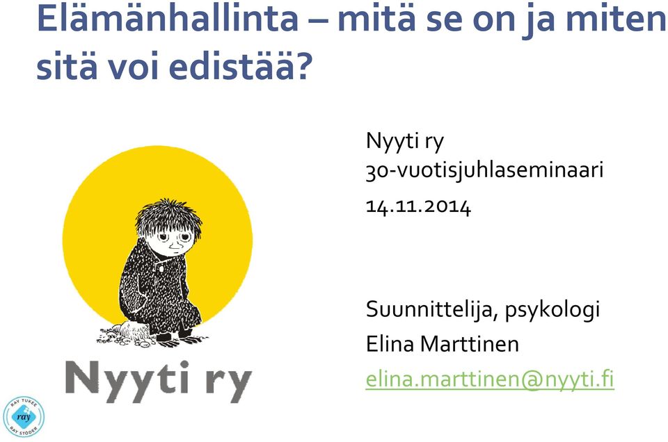 Nyyti ry 30 vuotisjuhlaseminaari 14.11.