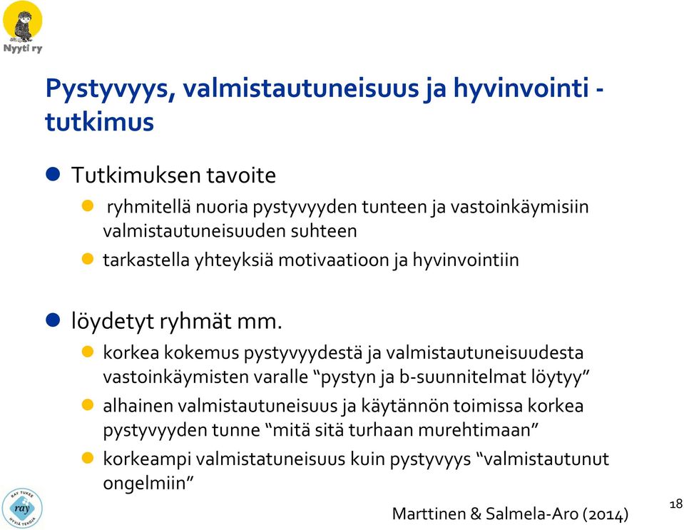 korkein elämäntyytyväisyys mitä sitä turhaan murhehtimaan korkein itsetunto