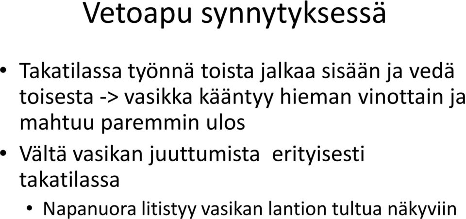 ja mahtuu paremmin ulos Vältä vasikan juuttumista