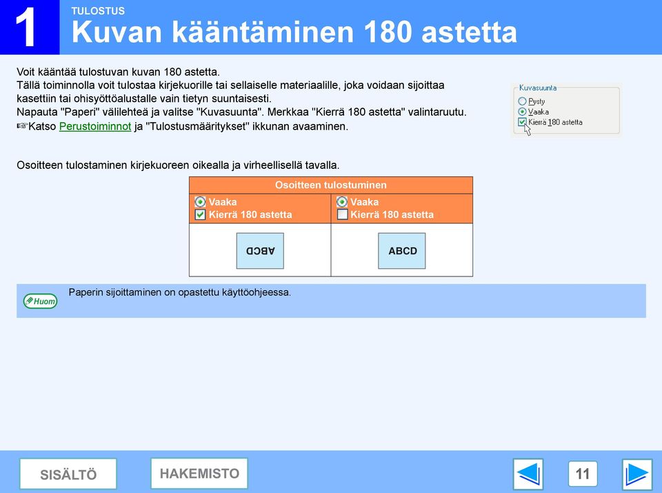 suuntaisesti. Napauta "Paperi" välilehteä ja valitse "Kuvasuunta". Merkkaa "Kierrä 180 astetta" valintaruutu.