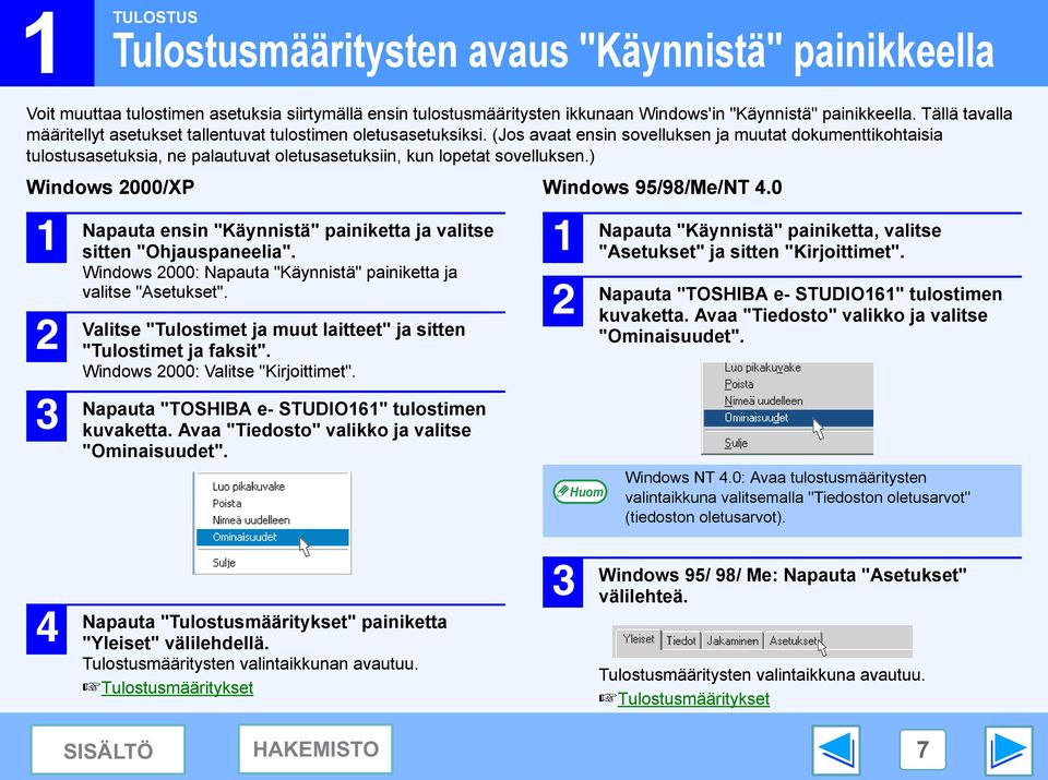 (Jos avaat ensin sovelluksen ja muutat dokumenttikohtaisia tulostusasetuksia, ne palautuvat oletusasetuksiin, kun lopetat sovelluksen.