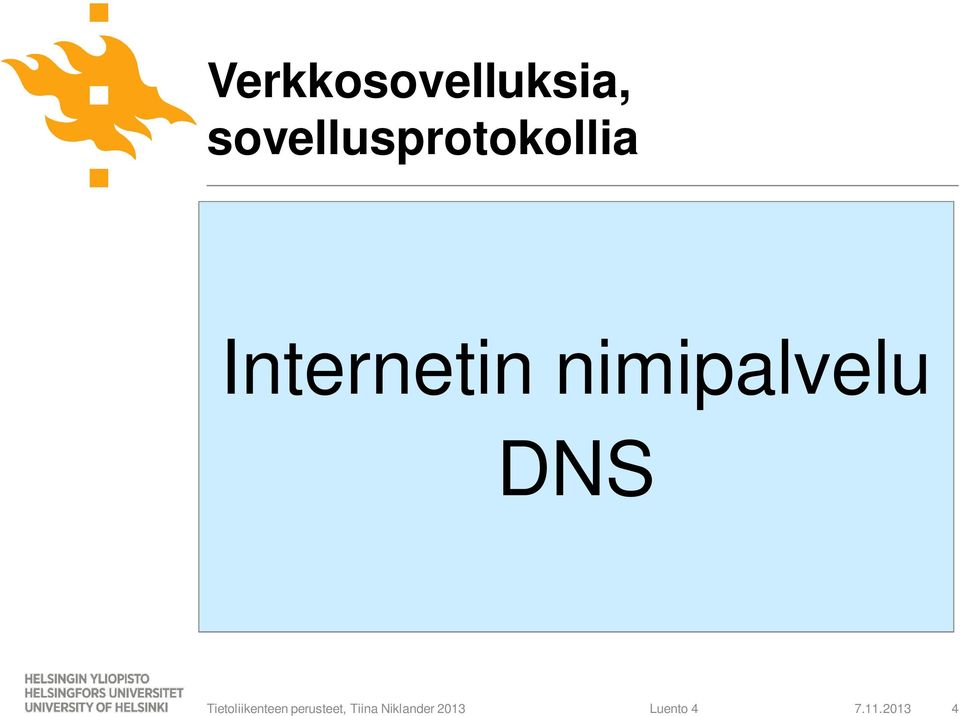 nimipalvelu DNS Tietoliikenteen