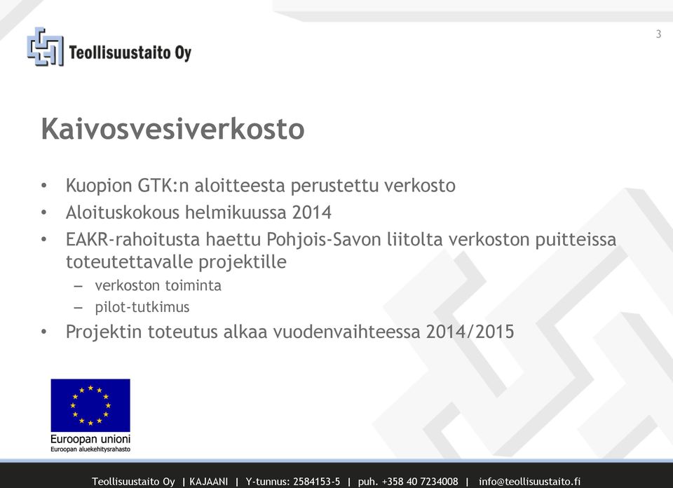 liitolta verkoston puitteissa toteutettavalle projektille verkoston