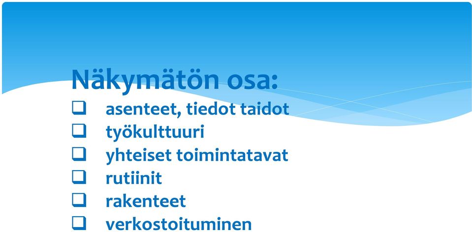 yhteiset toimintatavat