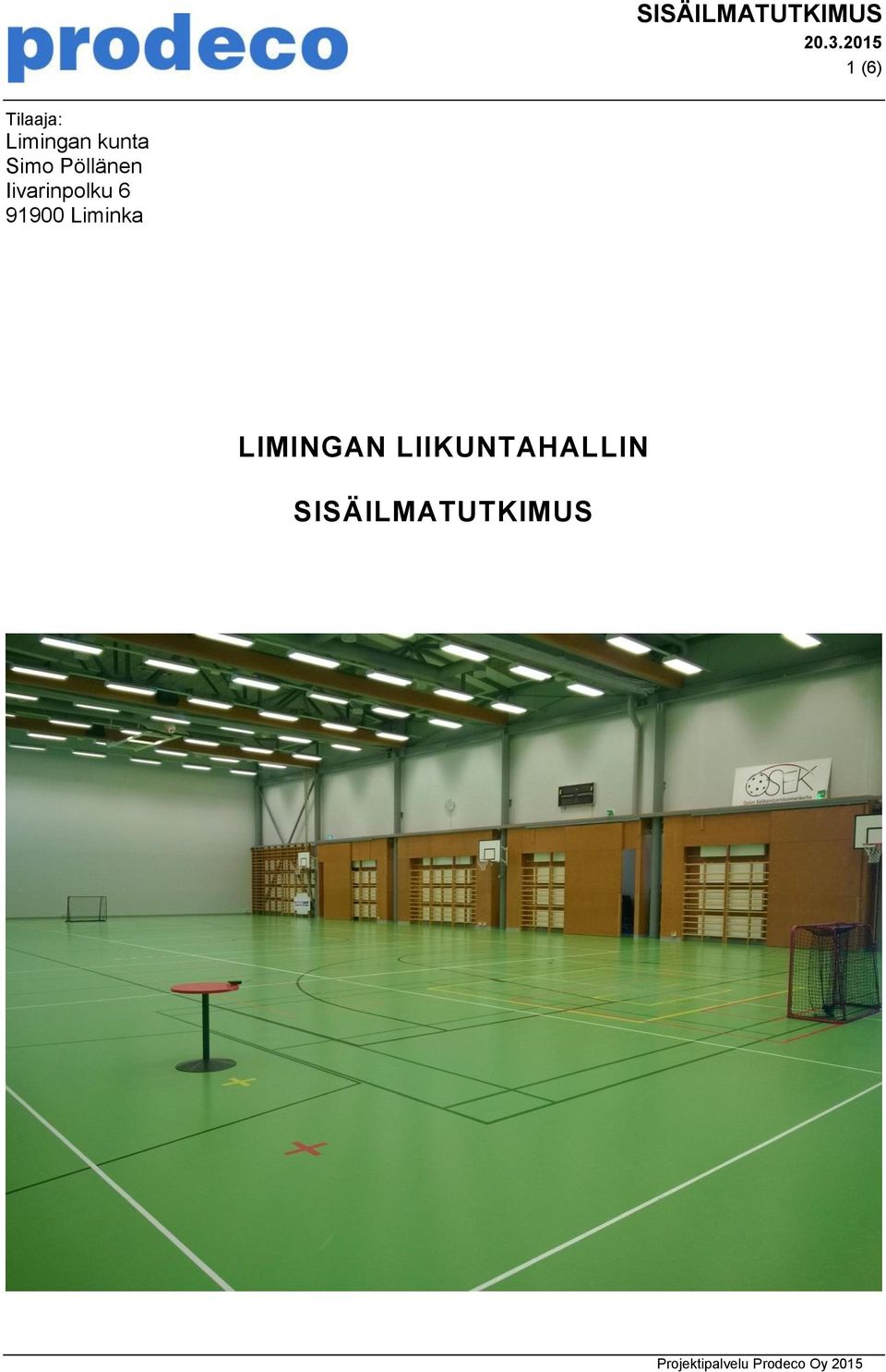 Pöllänen Iivarinpolku 6 91900 Liminka