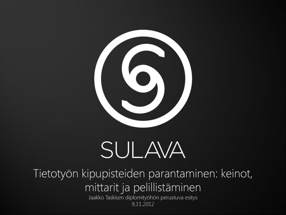 ja pelillistäminen Jaakko