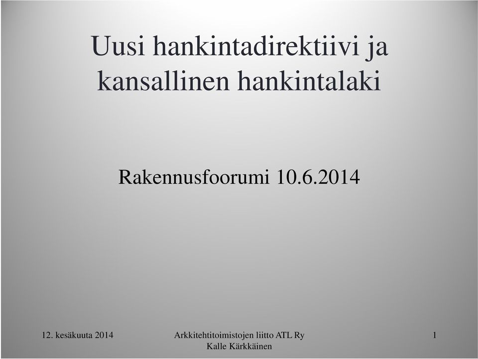 Rakennusfoorumi 10.6.2014 12.