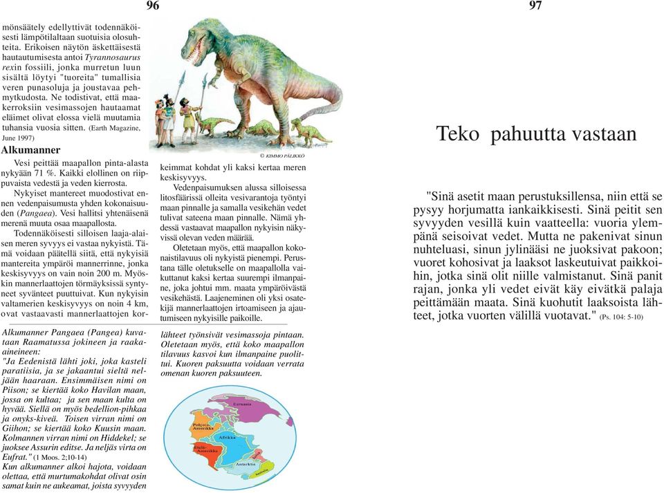 Mitä voi radiometrinen dating kertoa iästä kiviä, että laki päällekkäisyys ei voi