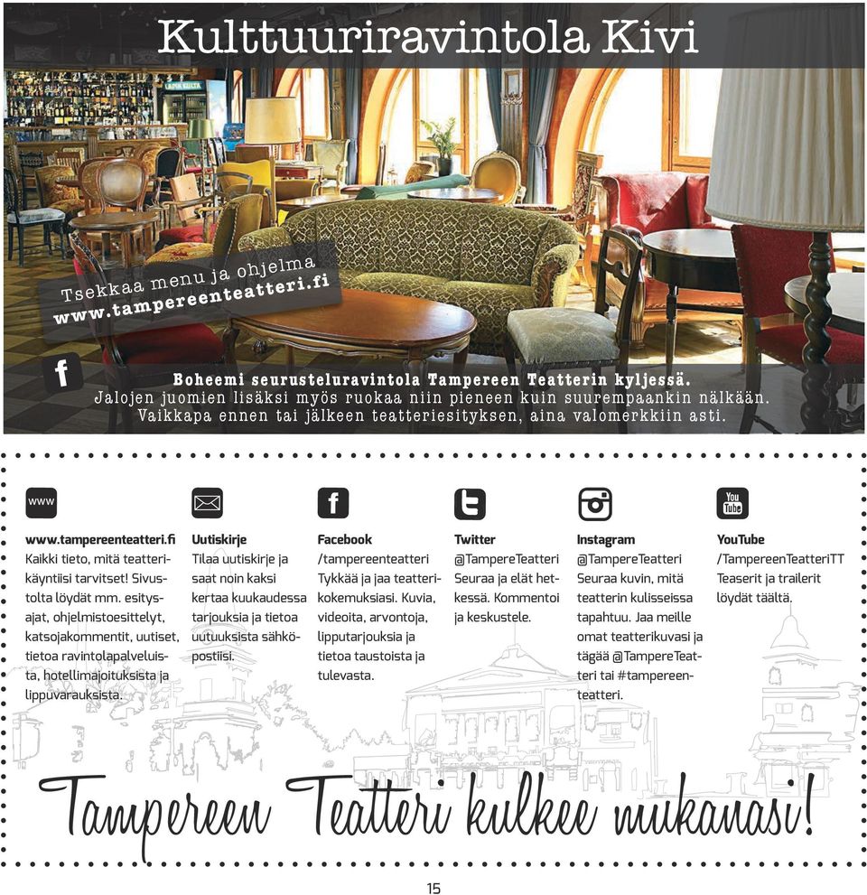 fi Kaikki tieto, mitä teatterikäyntiisi tarvitset! Sivustolta löydät mm.