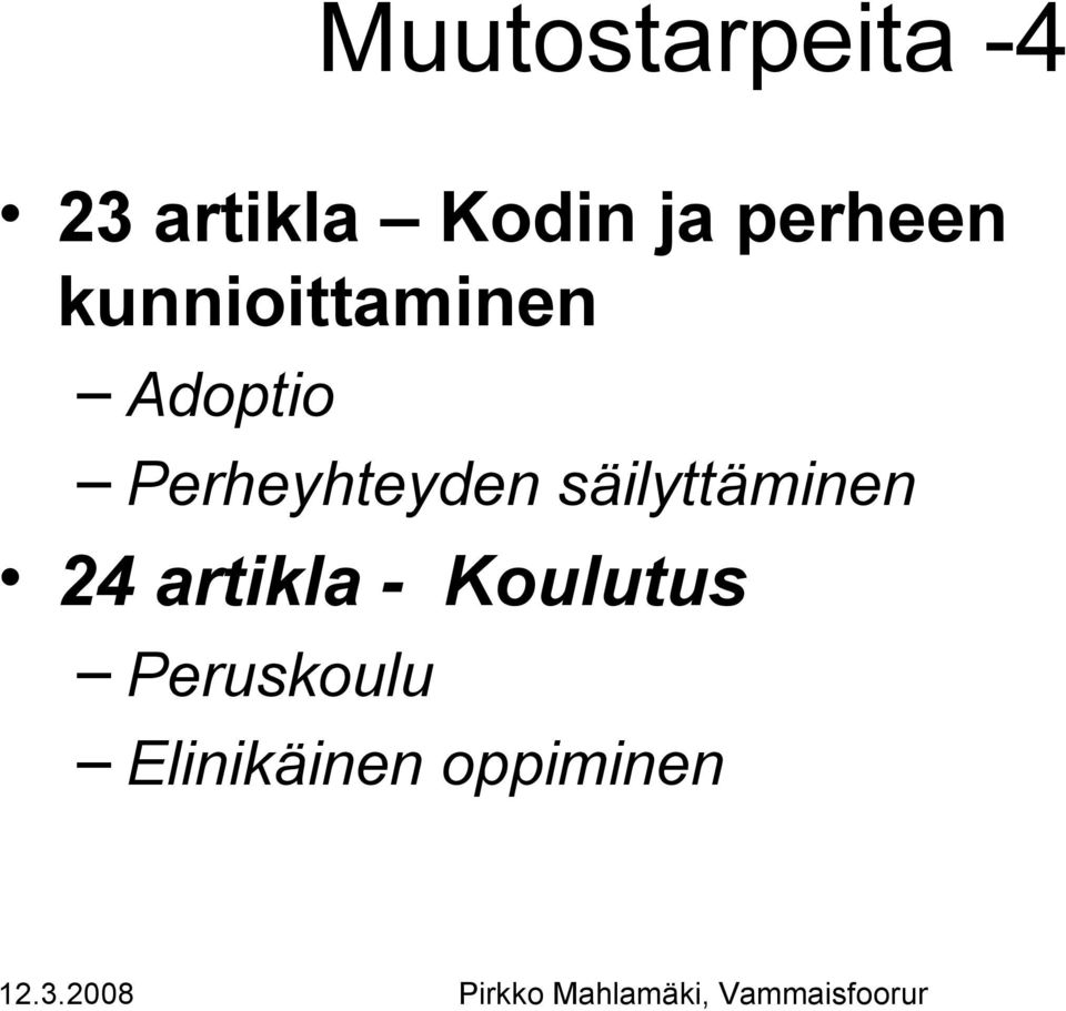 Perheyhteyden säilyttäminen 24