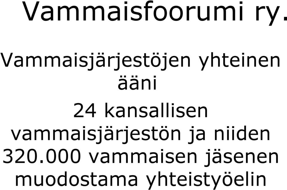 kansallisen vammaisjärjestön ja