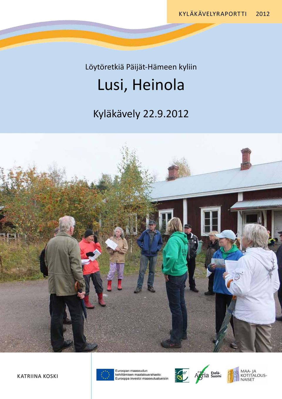 kyliin Lusi, Heinola