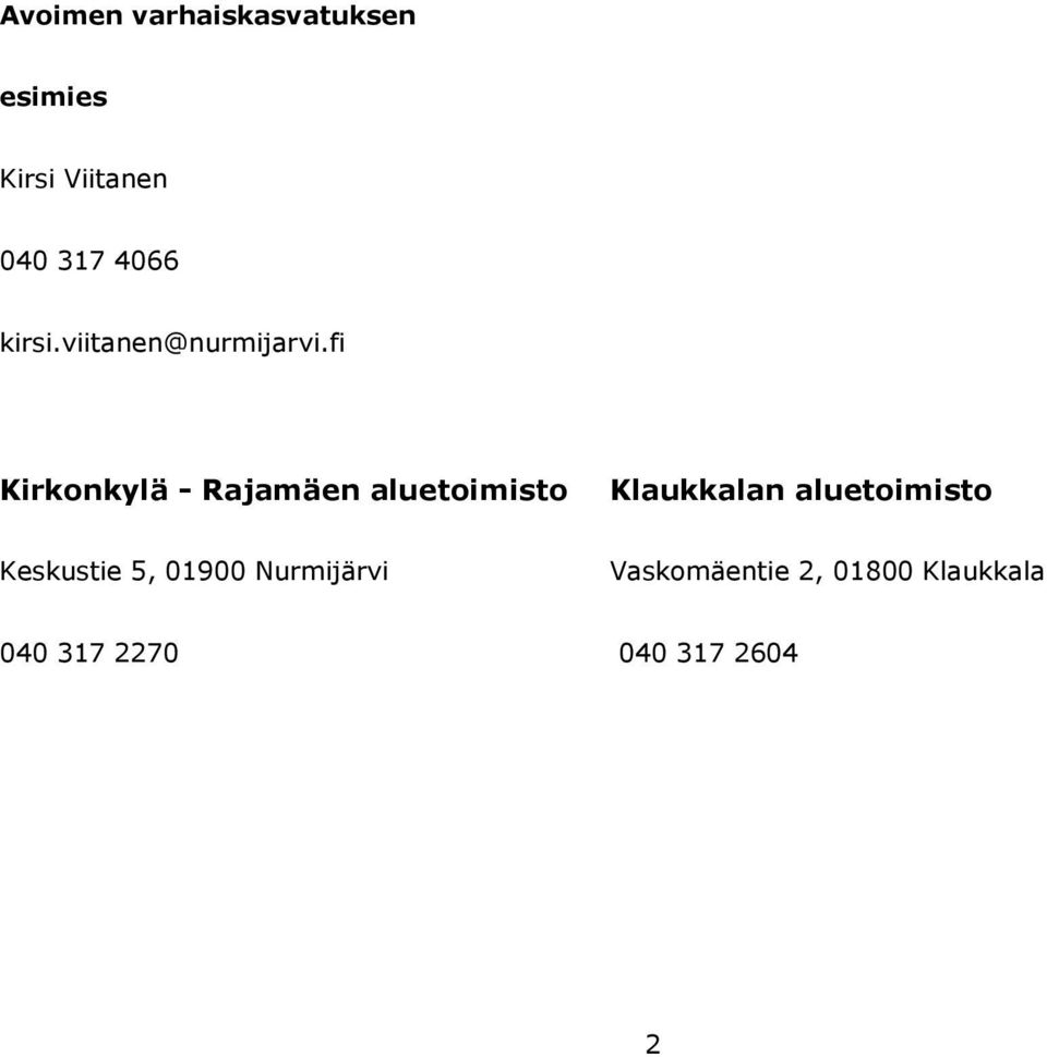 fi Kirkonkylä - Rajamäen aluetoimisto Klaukkalan