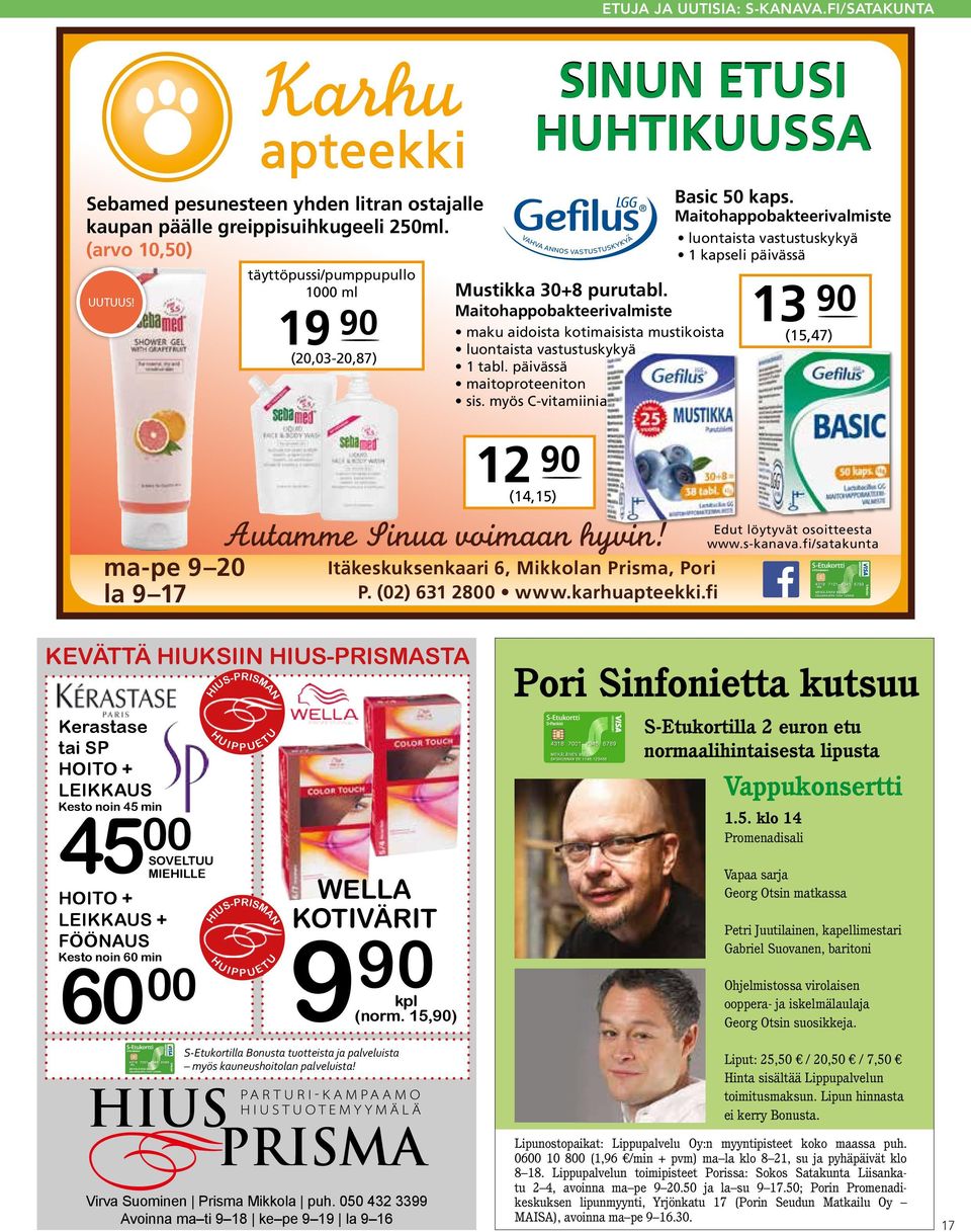 Maitohappobakteerivalmiste maku aidoista kotimaisista mustikoista luontaista vastustuskykyä 1 tabl. päivässä maitoproteeniton sis. myös C-vitamiinia 12 90 (14,15) Autamme Sinua voimaan hyvin!