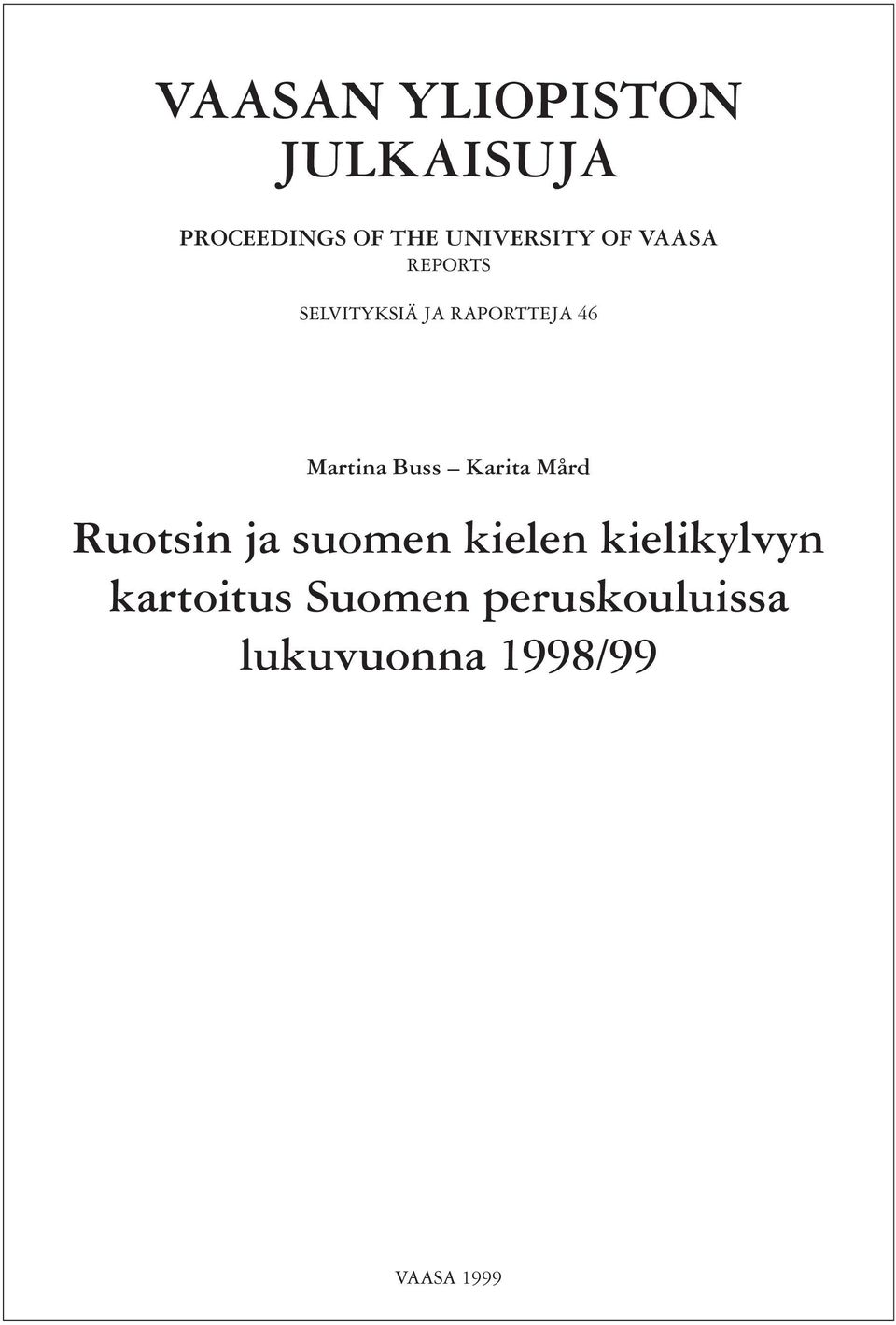 Martina Buss Karita Mård Ruotsin ja suomen kielen