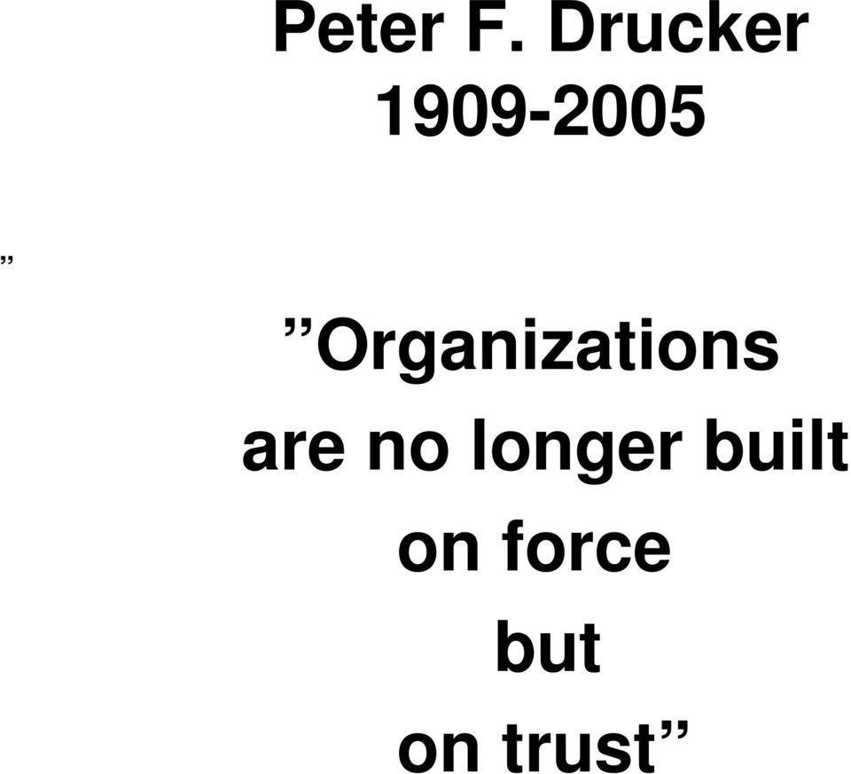 Organizations are no