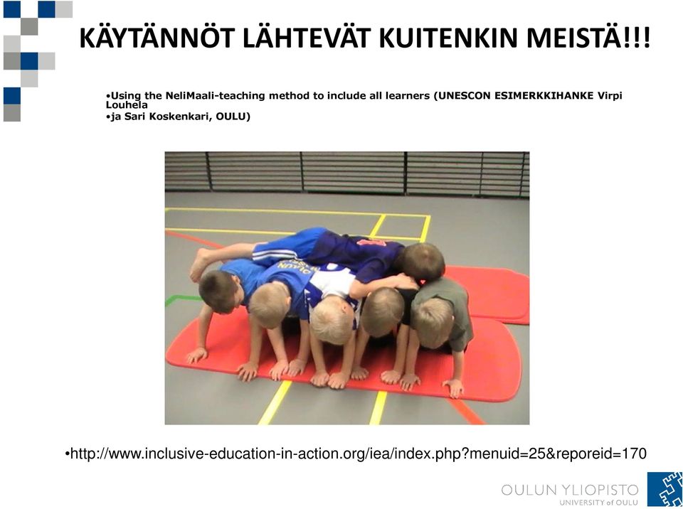 learners (UNESCON ESIMERKKIHANKE Virpi Louhela ja Sari