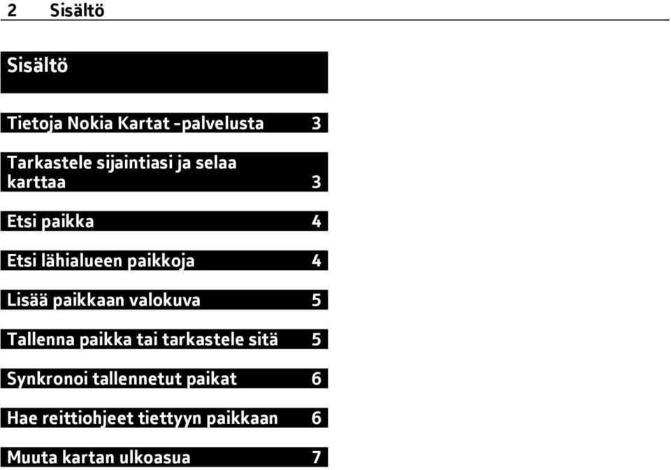 Lisää paikkaan valokuva 5 Tallenna paikka tai tarkastele sitä 5