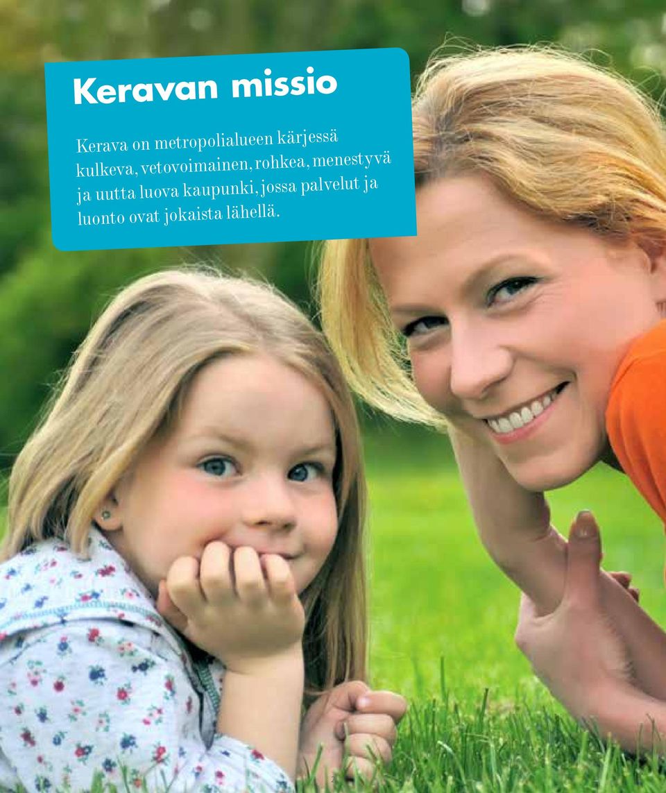 menestyvä ja uutta luova kaupunki, jossa