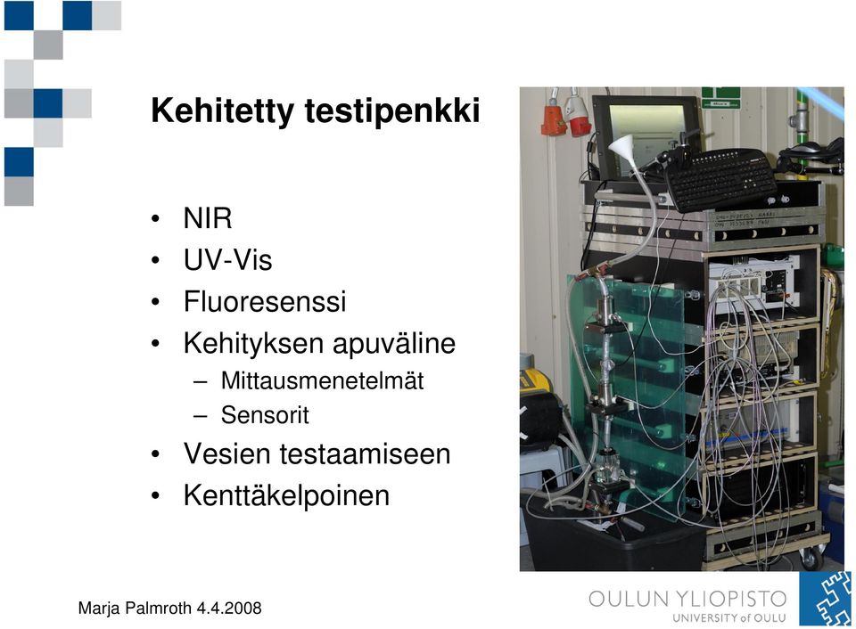 apuväline Mittausmenetelmät