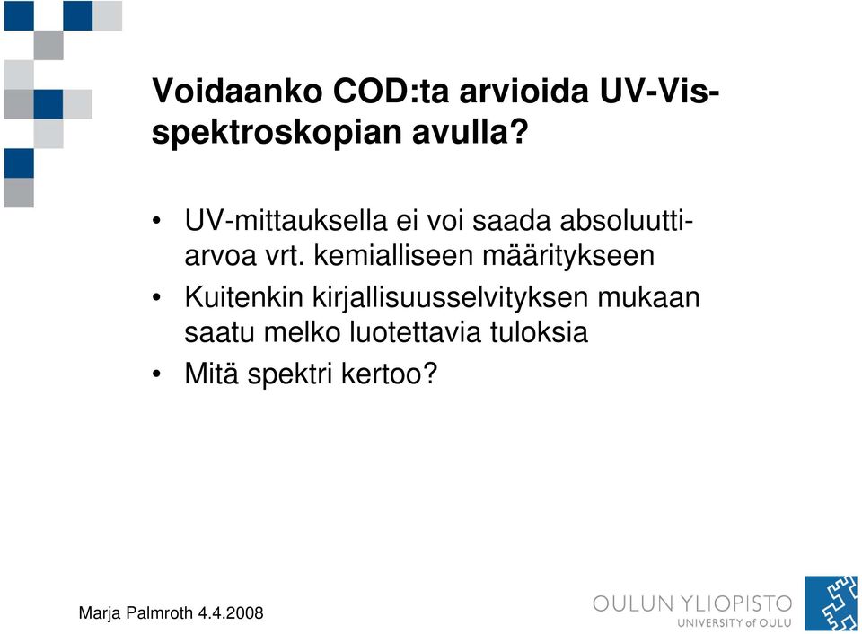 kemialliseen määritykseen Kuitenkin