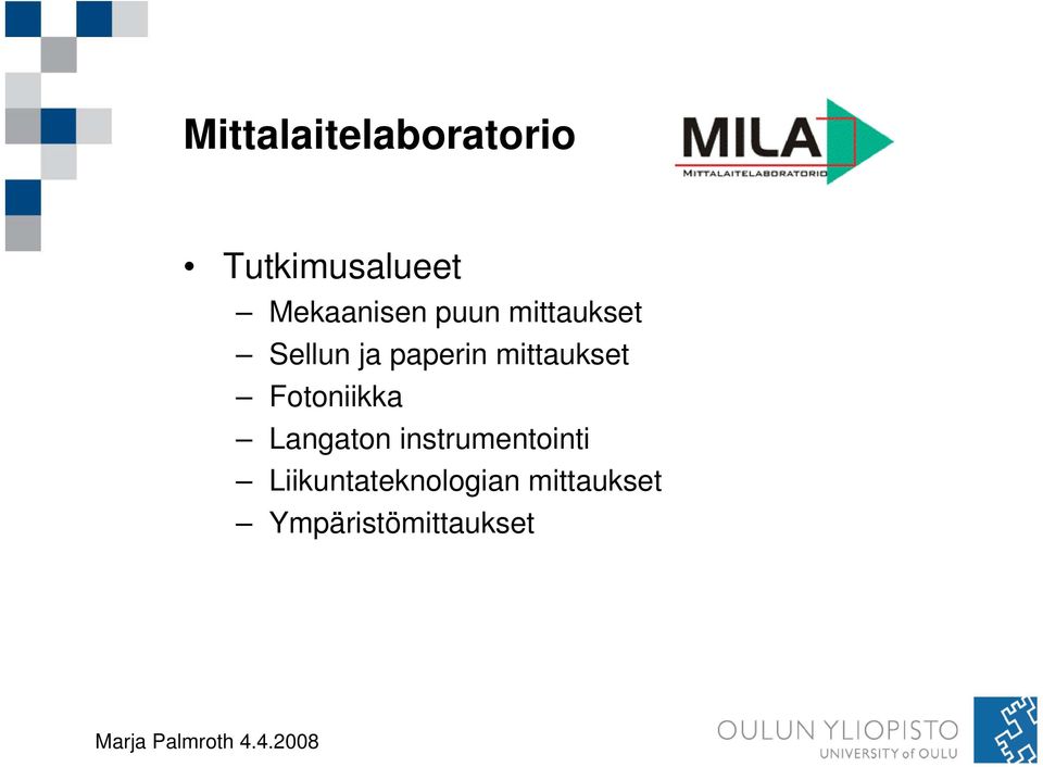 mittaukset Fotoniikka Langaton