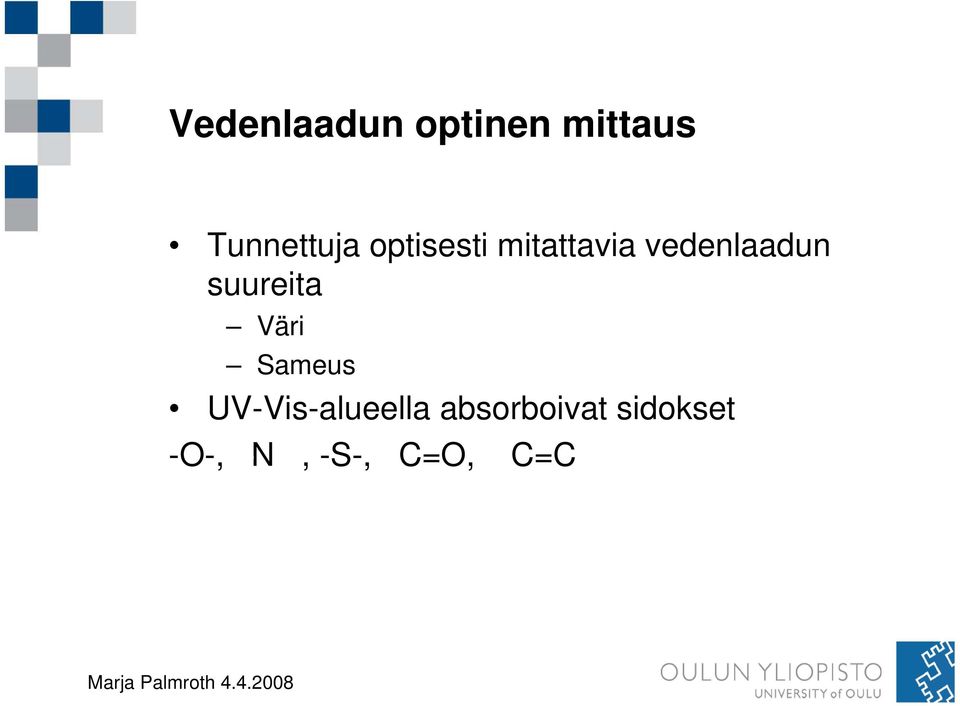 vedenlaadun suureita Väri Sameus