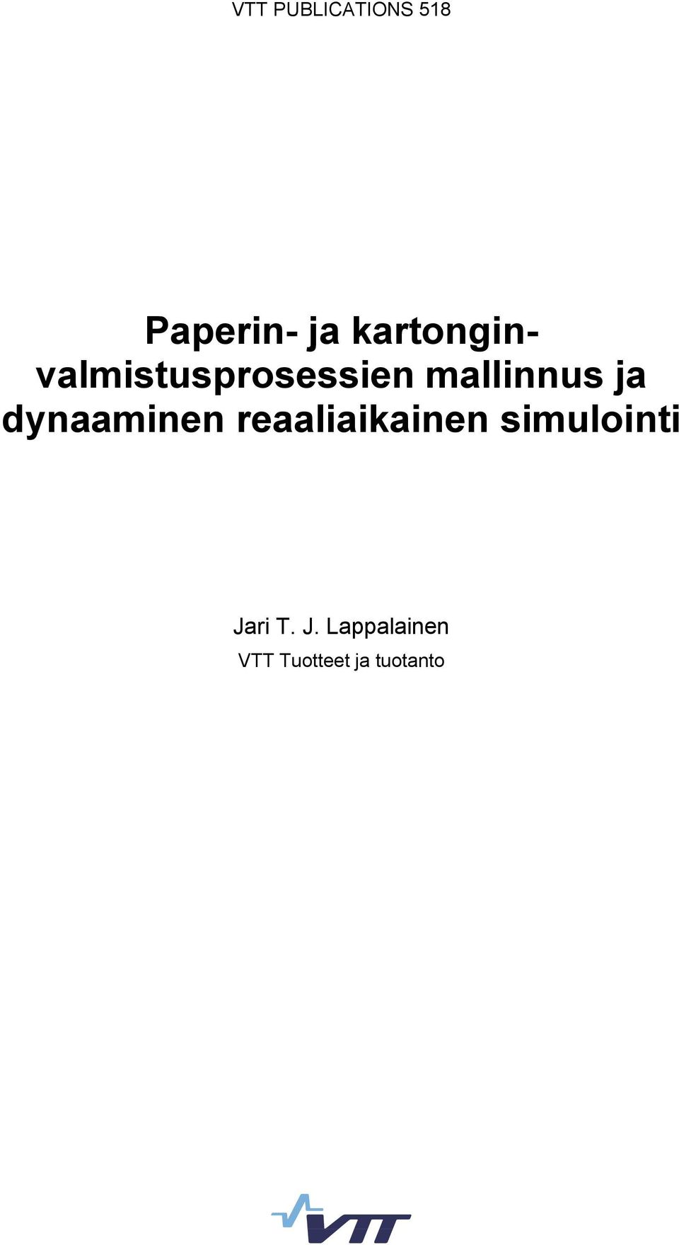 ja dynaaminen reaaliaikainen simulointi