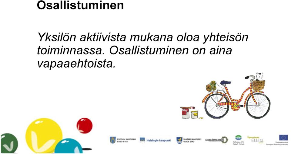 yhteisön toiminnassa.