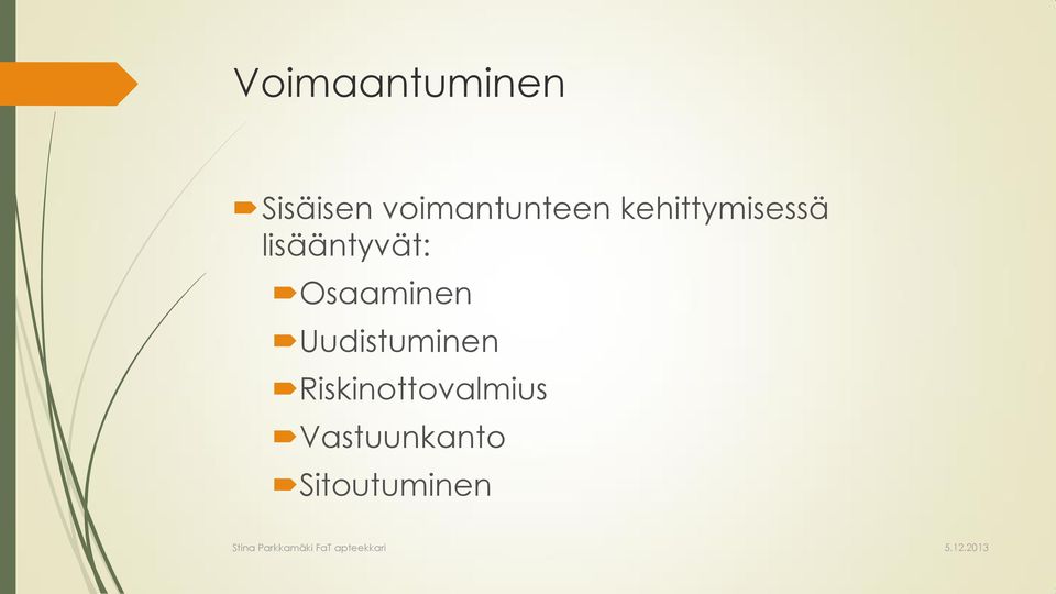 lisääntyvät: Osaaminen