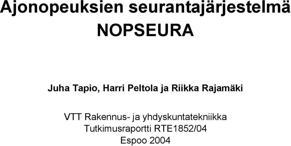 Riikka Rajamäki VTT Rakennus- ja