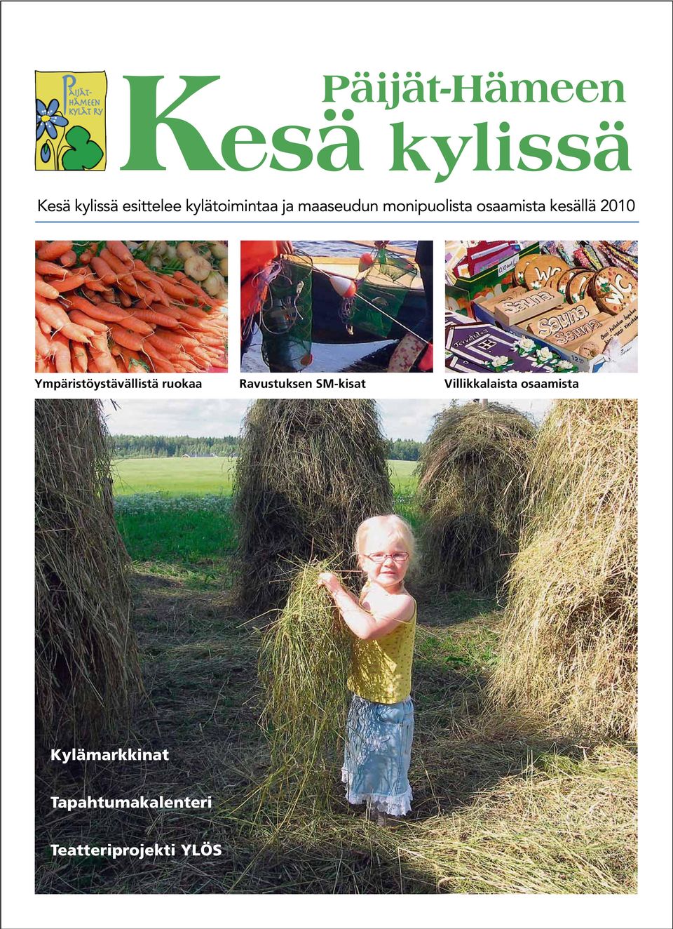 Ravustuksen SM-kisat Villikkalaista osaamista