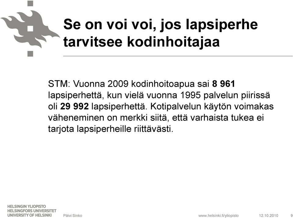 piirissä oli 29 992 lapsiperhettä.