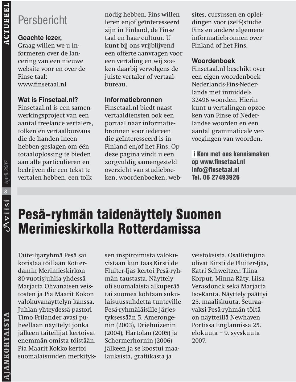 nl? Finsetaal.