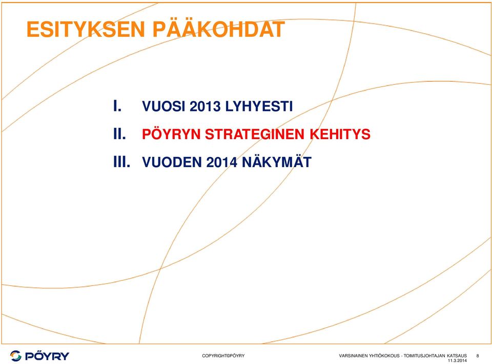 PÖYRYN STRATEGINEN KEHITYS III.