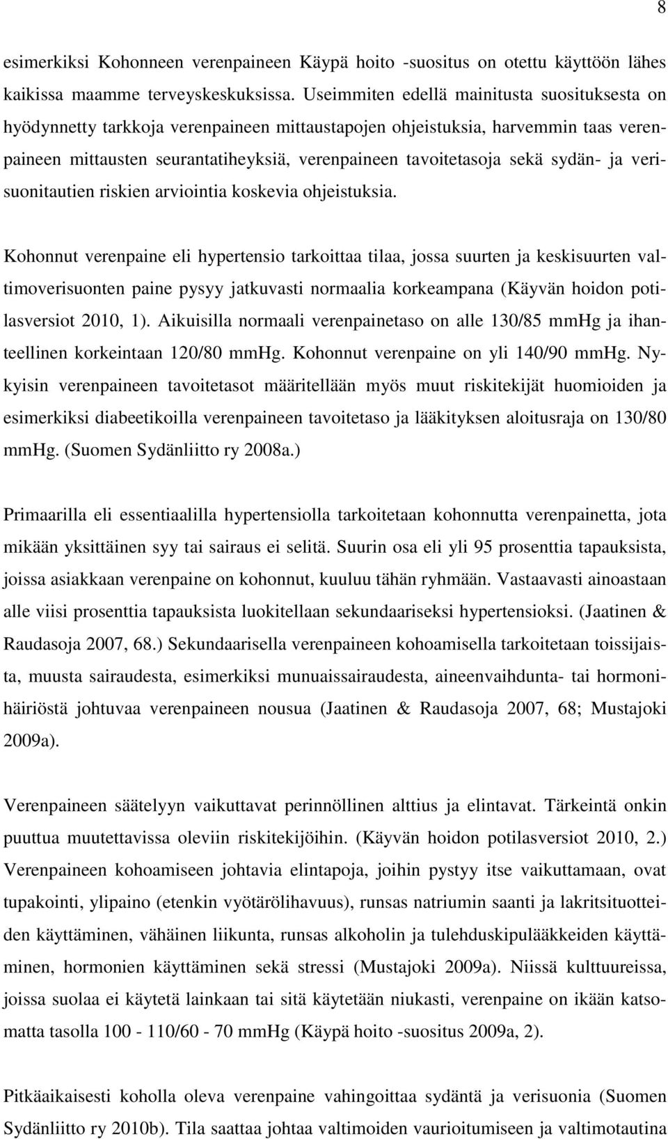 sydän- ja verisuonitautien riskien arviointia koskevia ohjeistuksia.