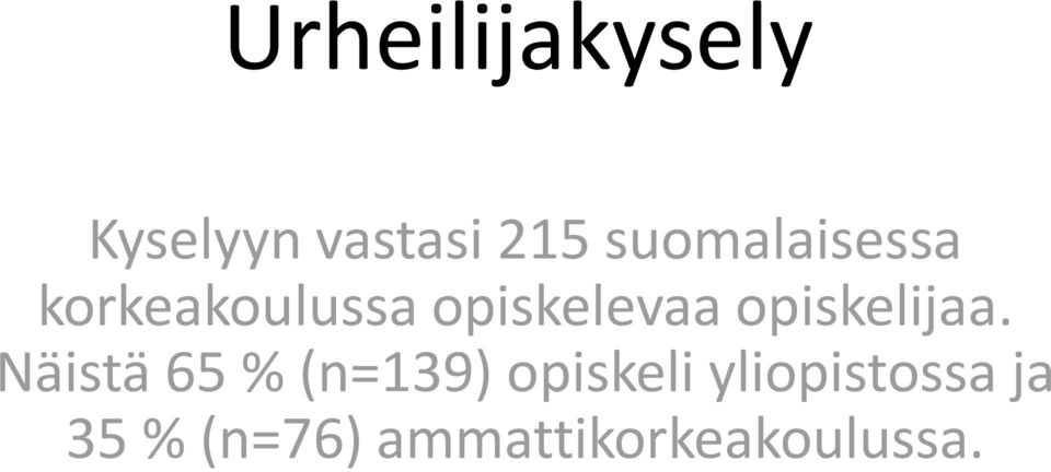 opiskelijaa.