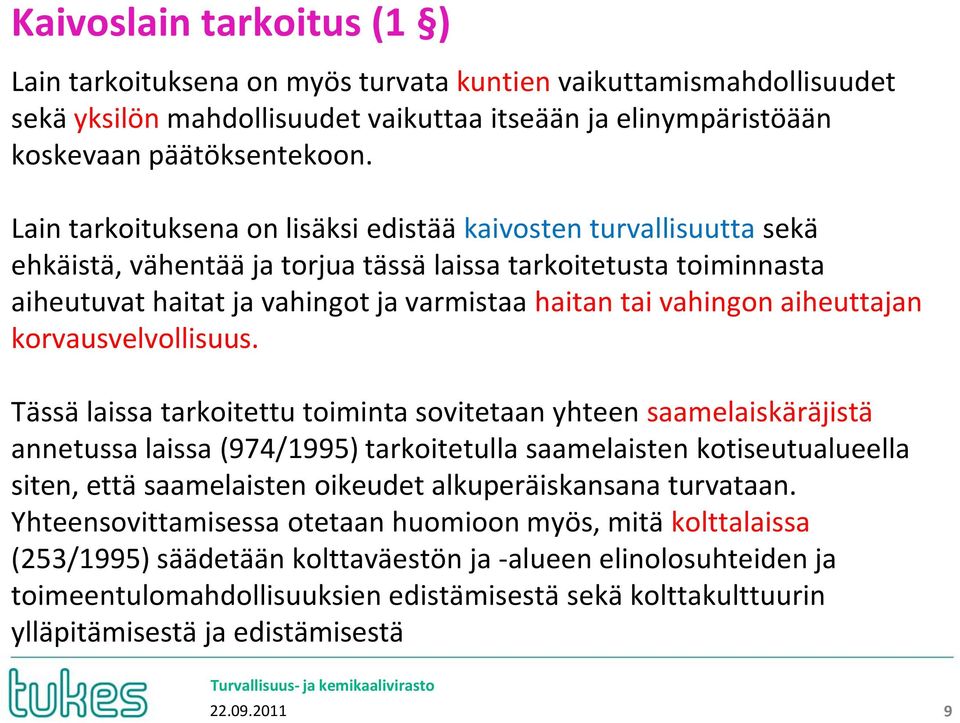 aiheuttajan korvausvelvollisuus.