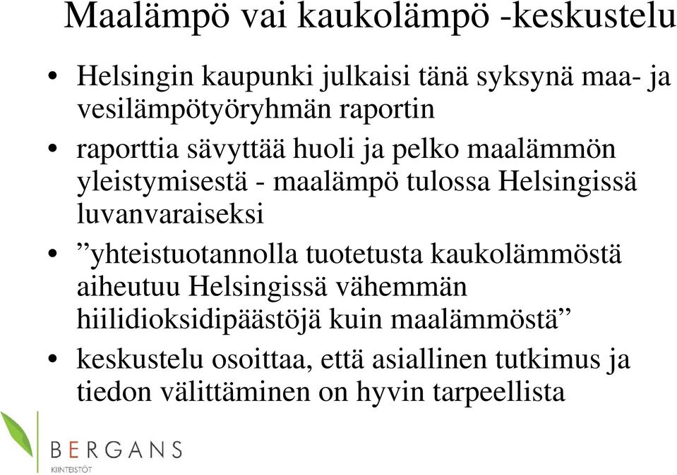 luvanvaraiseksi yhteistuotannolla tuotetusta kaukolämmöstä aiheutuu Helsingissä vähemmän