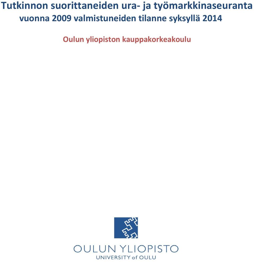valmistuneiden tilanne syksyllä