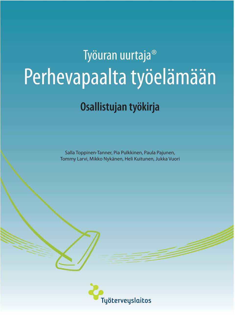 Toppinen-Tanner, Pia Pulkkinen, Paula