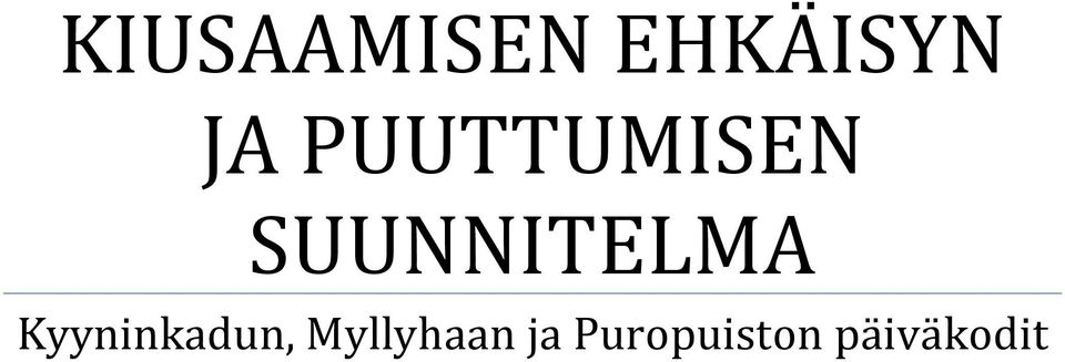 Kyyninkadun, Myllyhaan