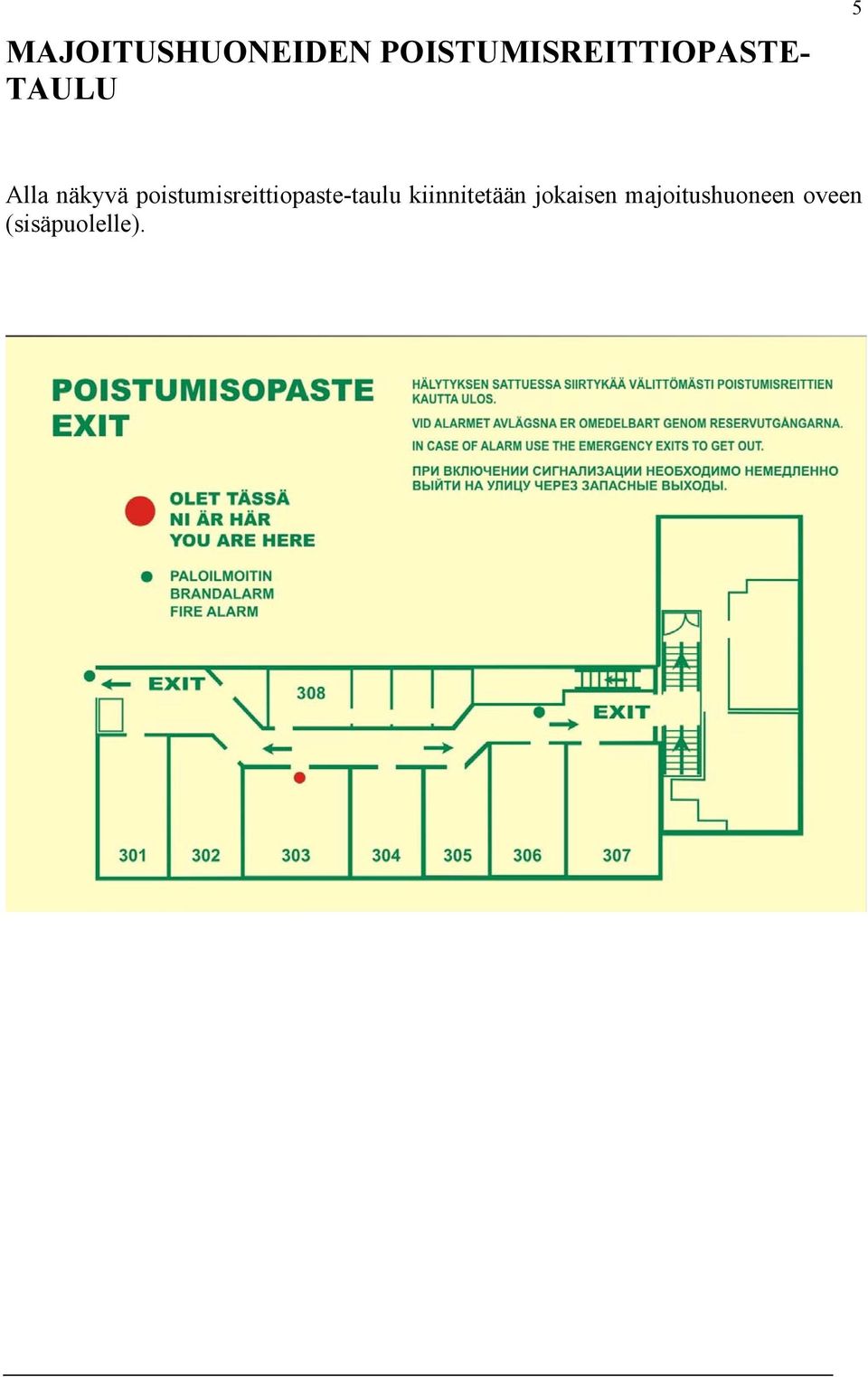 näkyvä poistumisreittiopaste-taulu