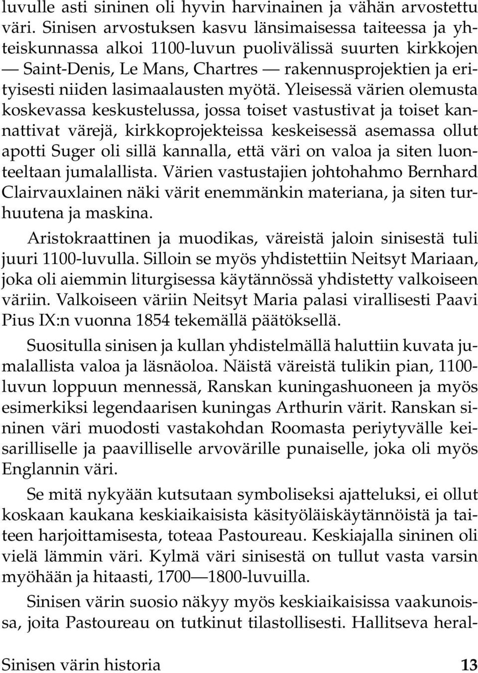 lasimaalausten myötä.
