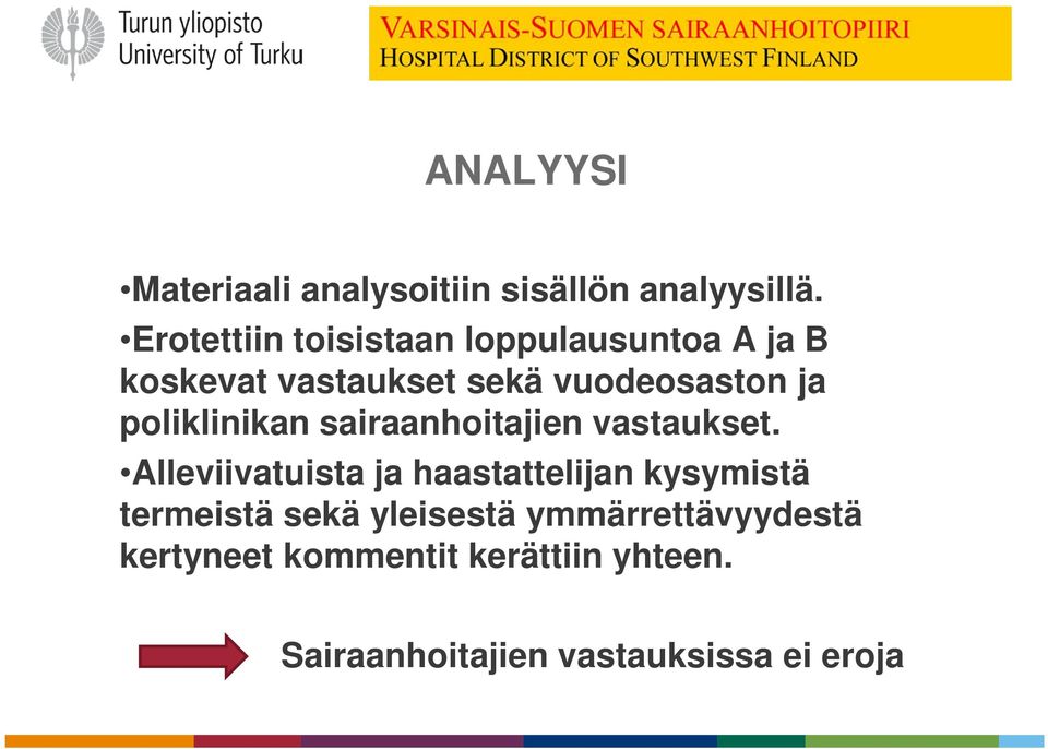 poliklinikan sairaanhoitajien vastaukset.