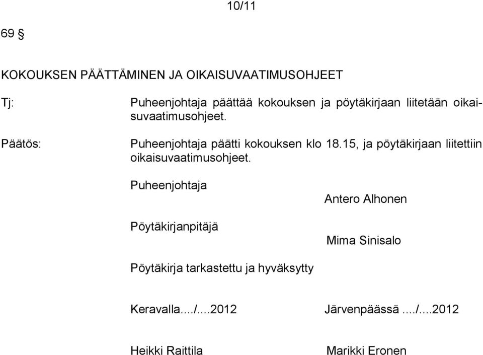 15, ja pöytäkirjaan liitettiin oikaisuvaatimusohjeet.