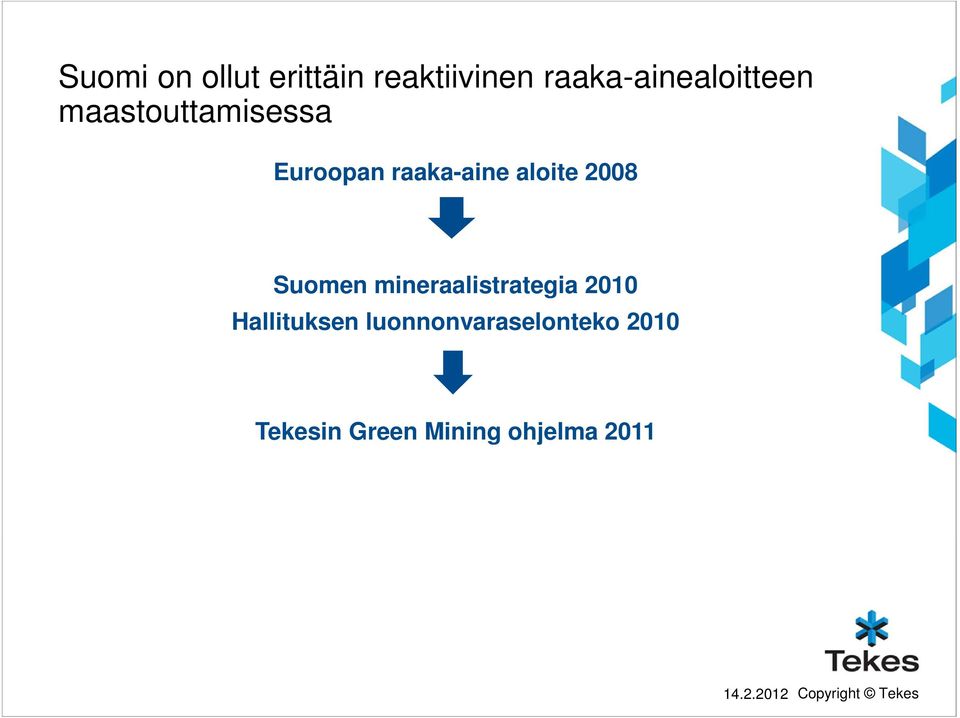 raaka-aine aloite 2008 Suomen mineraalistrategia